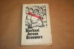 De bierkaai. Jeroen Brouwers., Boeken, Ophalen of Verzenden, Gelezen