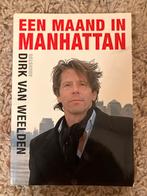 Een Maand in Manhattan - Dirk van Weelden, Boeken, Ophalen of Verzenden, Zo goed als nieuw, Nederland
