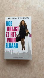 Allison Pearson - Hoe krijgt ze het voor elkaar, Allison Pearson, Ophalen of Verzenden, Zo goed als nieuw, Nederland
