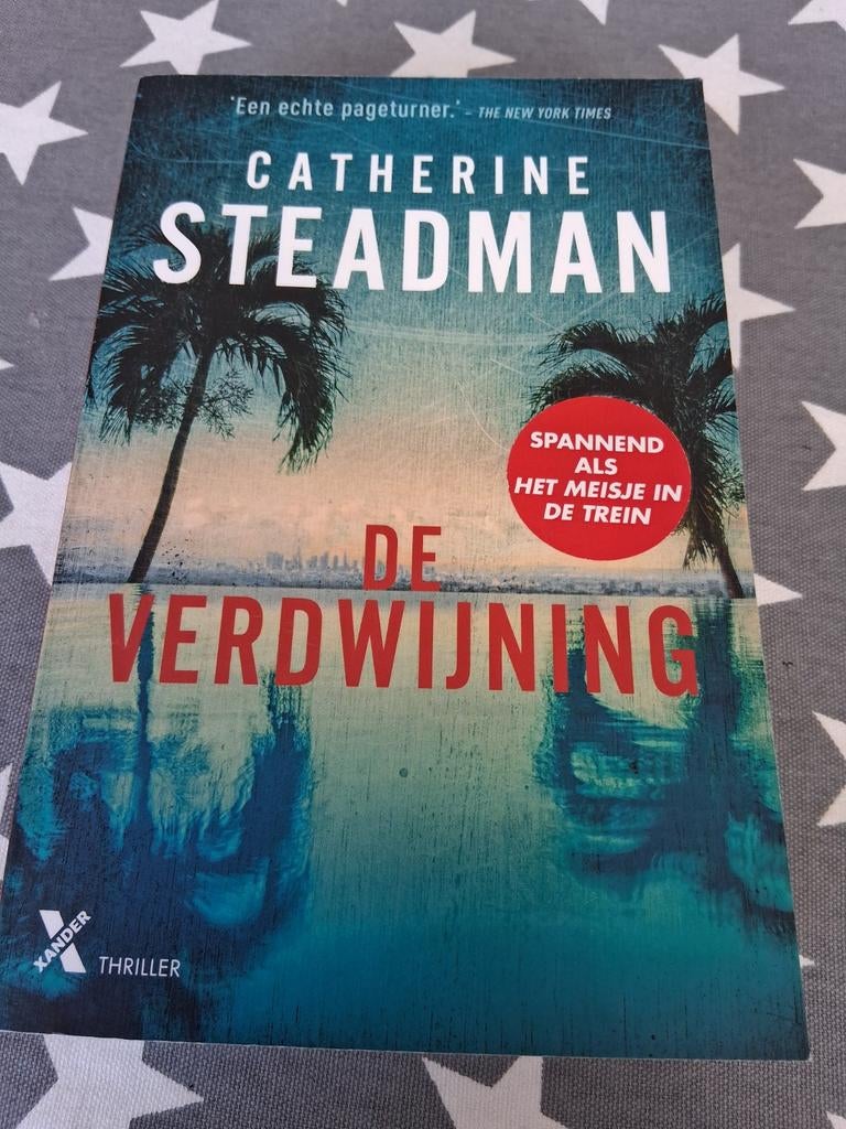 boek catherine steadman - de verdwijning, Ophalen of Verzenden, Gelezen
