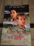 J.F. van der Poel - Kom terug en help, Boeken, Ophalen of Verzenden, J.F. van der Poel, Nederland