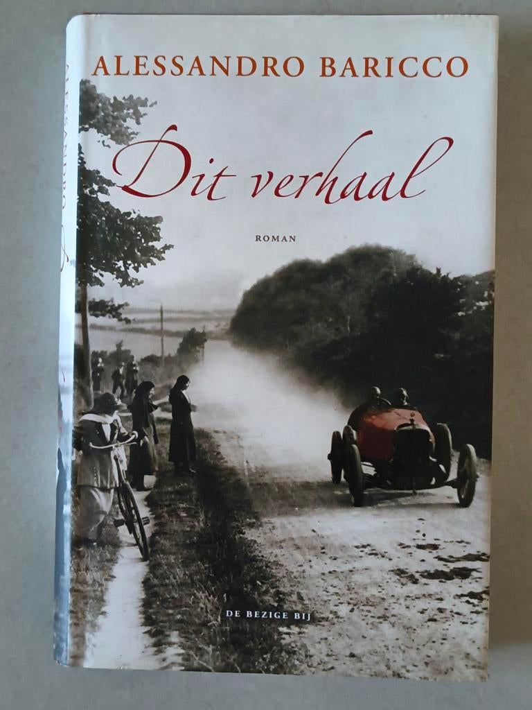 Dit verhaal - Alessandro Baricco (Roman), Ophalen of Verzenden, Gelezen, Alessandro Baricco, Europa overig