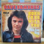 Single: dave Edmunds - born to be with you, Ophalen of Verzenden, Pop