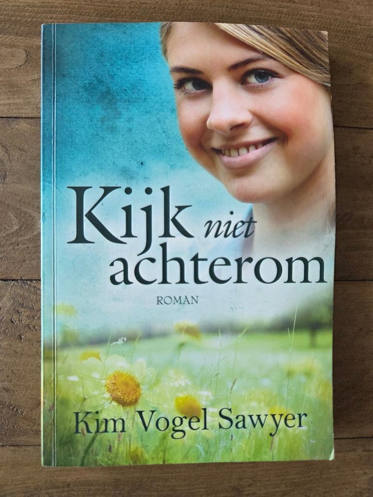 Kijk niet achterom - Kim Vogel Sawyer (christelijke roman), Ophalen of Verzenden, Zo goed als nieuw