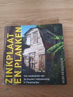 Zinkplaat en Planken - Het verdwijnen van de houten volkswon, Ophalen of Verzenden, Zo goed als nieuw, Wim Verboven