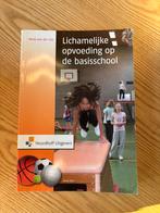 Boek ‘Lichamelijke opvoeding op de basisschool’, Boeken, Schoolboeken, Ophalen of Verzenden, Zo goed als nieuw, Overige niveaus