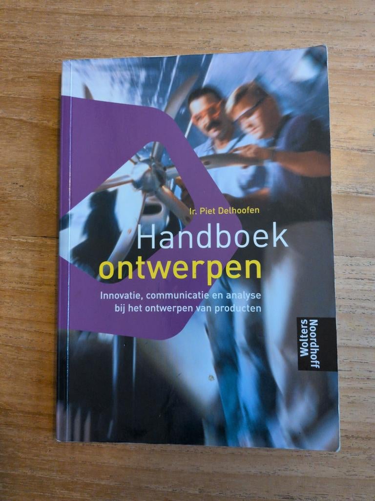 Handboek ontwerpen: Innovatie, communicatie en analyse, Boeken, Ir. Piet Delhoofen, HBO, Beta, Ophalen