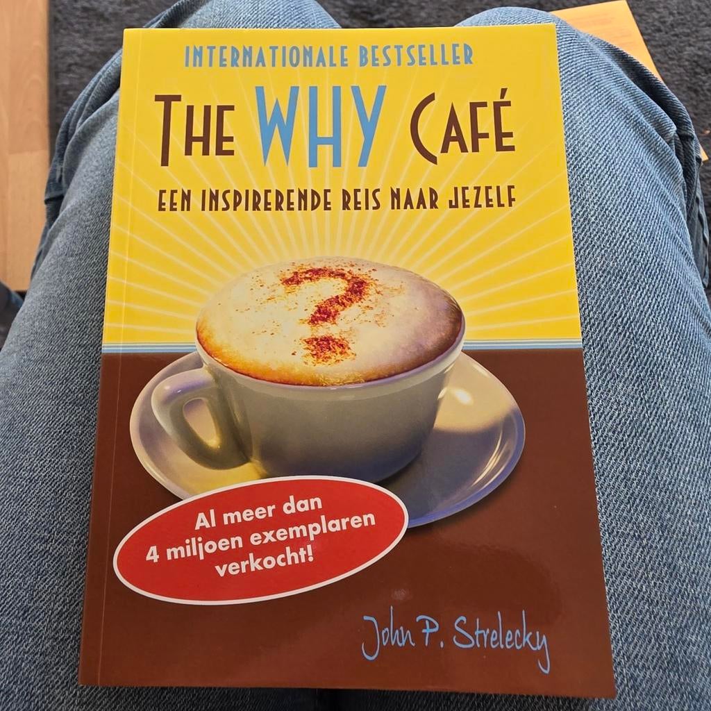 John P. Strelecky - The why cafe, Boeken, Ophalen of Verzenden, John P. Strelecky, Ontwikkelingspsychologie, Zo goed als nieuw