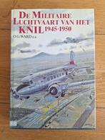 De Militaire Luchtvaart van het KNIL 1945-1950; O.G. Ward, Ophalen of Verzenden, Luchtmacht, Azië, Boek of Tijdschrift