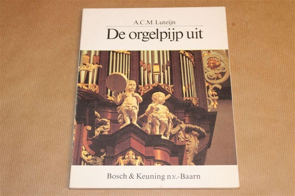De Orgelpijp Uit — Rijk Geïllustreerd [Luteijn], Ophalen of Verzenden, Gelezen, Artiest