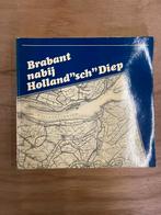 boek: Brabant nabij Holland''sch''Diep, Boeken, Ophalen of Verzenden, 20e eeuw of later, Gelezen