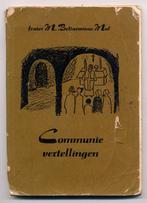 Communievertellingen ~ frater M Bellarminus Mol - 6 Verhalen, Frater B Mol / F Weultje, Ophalen of Verzenden