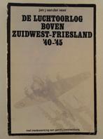 De luchtoorlog boven Zuidwest-Friesland '40-'45, Boeken, Verzenden, 20e eeuw of later, Gelezen
