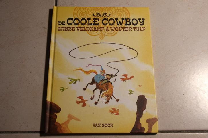 De Coole Cowboy / Tjibbe Veldkamp & Wouter Tulp, Boeken, Kinderboeken | Kleuters, Zo goed als nieuw, Fictie algemeen, Jongen of Meisje
