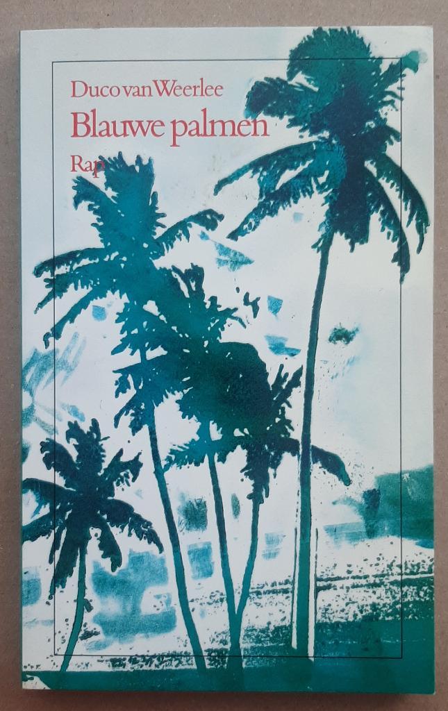 Blauwe palmen – Duco van Weerlee, Boeken, Romans, Zo goed als nieuw, Ophalen of Verzenden