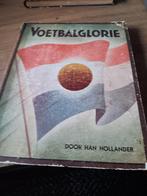 Voetbalglorie door Han Hollander - Gelezen, Boeken, Ophalen of Verzenden, Gelezen, Vakgebied of Industrie, Han Hollander