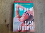 Elyse Friedman/ De opportunist, Ophalen of Verzenden, Zo goed als nieuw, Nederland