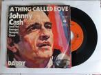 Johnny cash - A thing called love, Cd's en Dvd's, Vinyl Singles, Ophalen of Verzenden, Zo goed als nieuw, Single