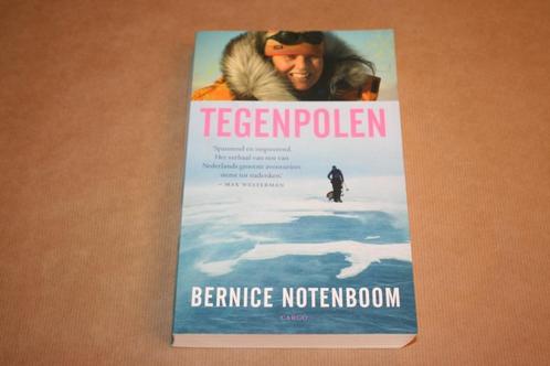 Tegenpolen - Bernice Notenboom - Expeditie Noord/Zuidpool, Boeken, Reisverhalen, Nieuw, Ophalen of Verzenden