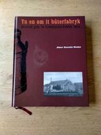Yn en om it bûterfabryk A. K. Mulder Oudega, Fryslân, Boeken, Geschiedenis | Stad en Regio, Ophalen of Verzenden, Zo goed als nieuw