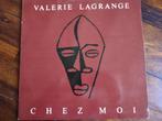 LP - Valerie Lagrange - Chez moi, Ophalen of Verzenden, 1980 tot 2000, Zo goed als nieuw, 12 inch