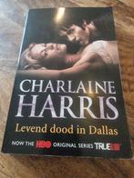 Charlaine Harris - Levend dood in Dallas, Boeken, Ophalen of Verzenden, Gelezen, Charlaine Harris