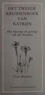 Het tweede kruidenboek van Katrijn - Greet Buchner, Boeken, Ophalen of Verzenden, Nieuw, Kruiden en Alternatief