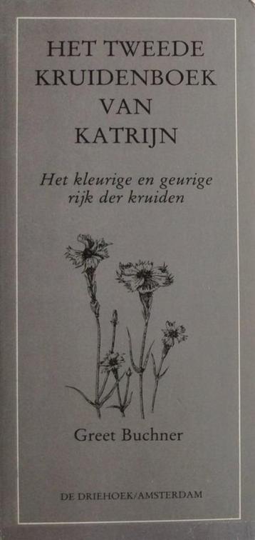 Het tweede kruidenboek van Katrijn - Greet Buchner beschikbaar voor biedingen
