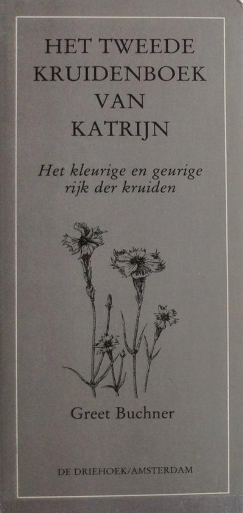 Het tweede kruidenboek van Katrijn - Greet Buchner, Boeken, Gezondheid, Dieet en Voeding, Nieuw, Kruiden en Alternatief, Ophalen of Verzenden