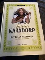 Brigitte Kaandorp : Dit Is Een Meezinger ( boek), Ophalen of Verzenden, Zo goed als nieuw, Artiest