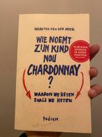 Wie noemt zijn kind nou Chardonnay? - Maarten van der Meer, Ophalen of Verzenden, Gelezen, Nederland