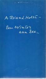 A. Roland Holst: Een winter aan zee. Hardcover, Boeken, Ophalen of Verzenden, Zo goed als nieuw, A. Roland Holst, Eén auteur
