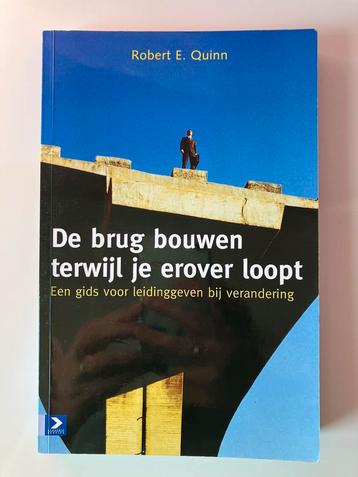 Robert E. Quinn - De brug bouwen terwijl je erover loopt beschikbaar voor biedingen