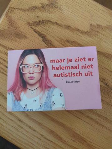 Bianca Toeps - Maar je ziet er helemaal niet autistisch uit beschikbaar voor biedingen