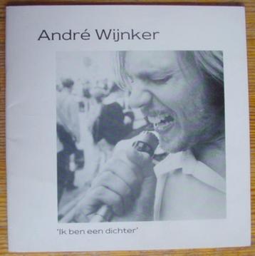 Andre Wijnker, - Ik ben een dichter beschikbaar voor biedingen