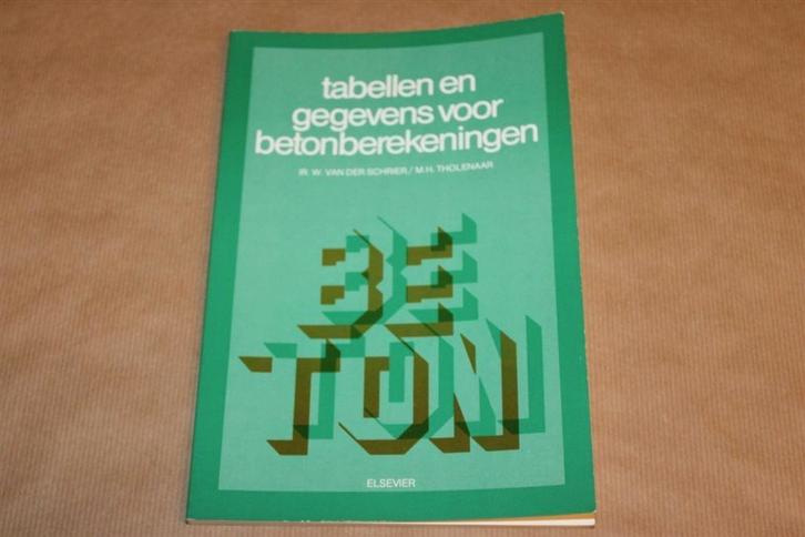 Tabellen en gegevens voor betonberekeningen, Boeken, Techniek, Zo goed als nieuw, Bouwkunde, Ophalen of Verzenden