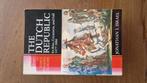 The Dutch Republic ( Its Rise Greatness and Fall 1477-1806 ), Ophalen of Verzenden, Jonathan Israel