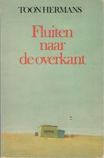 Toon Hermans - Fluiten naar de overkant., Ophalen of Verzenden, Gelezen, Cabaret