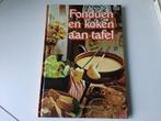 Fonduen en koken aan tafel, Ophalen of Verzenden, Zo goed als nieuw