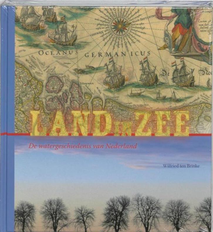 Land In Zee! De Watergeschiedenis Van Nederland, Boeken, Geschiedenis | Vaderland, Zo goed als nieuw, 14e eeuw of eerder, Ophalen of Verzenden