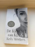 De Kracht van Keuze - Kelly Weekers, Ophalen of Verzenden, Zo goed als nieuw, Overige