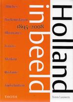 Toon Lauwen: Holland in beeld 1985-2008, Boeken, Overige Boeken, Gelezen, Ophalen of Verzenden