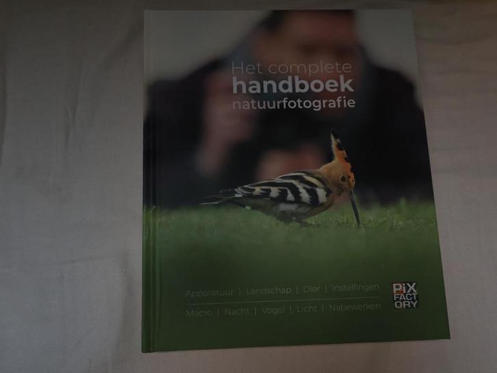 Het complete handboek natuurfotografie - als nieuw, Boeken, Hobby en Vrije tijd, Zo goed als nieuw, Fotograferen en Filmen, Ophalen