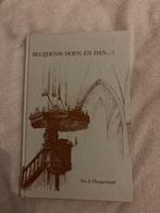 Belijdenis Doen, en Dan...? Ds. A. Hoogerland, Boeken, Ophalen of Verzenden, Gelezen, Christendom | Protestants