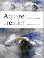 Aquarel Creatief - Jean-Louis Morelle, Jean-Louis Morelle, Ophalen of Verzenden, Zo goed als nieuw, Tekenen en Schilderen