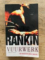 Ian Rankin - Vuurwerk, Boeken, Thrillers, Gelezen, Europa overig, Ophalen of Verzenden, Ian Rankin