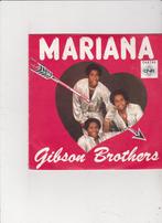 Single Gibson Brothers - Mariana, Ophalen of Verzenden, Gebruikt, Pop