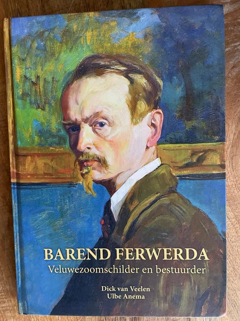 Barend Ferwerda: Veluwezoomschilder en bestuurder, Boeken, Ophalen of Verzenden