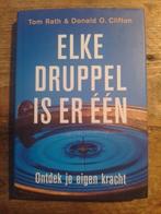 Tom Rath - Elke druppel is er een, Boeken, Sociale wetenschap, Ophalen of Verzenden, Zo goed als nieuw, Tom Rath; Donald O. Clifton