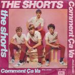 2426 Shorts - Comment ca va (1983), Cd's en Dvd's, Vinyl Singles, Pop, Gebruikt, Ophalen of Verzenden, 7 inch